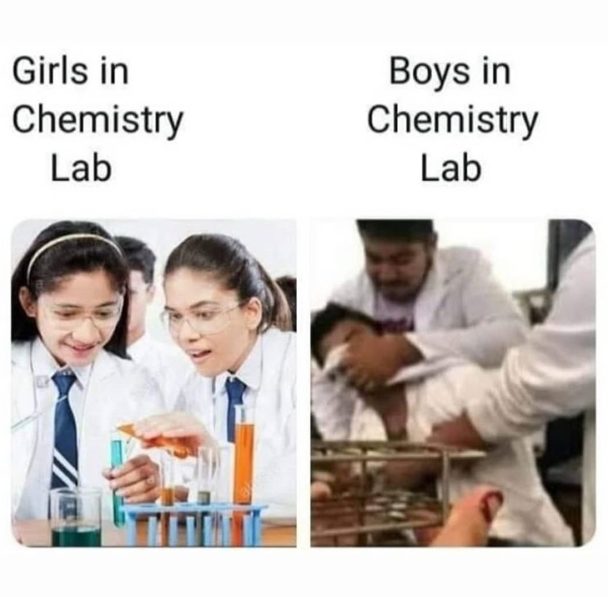 Girls In Chemistry Lab Vs Boys In Chemistry Lab