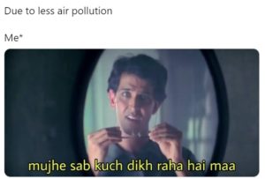 due to less air pollution hrithik roshan meme