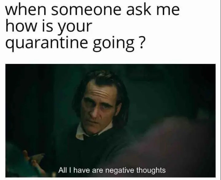 how is quarantine going joker meme