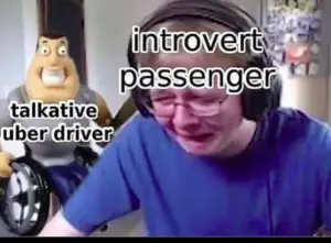 uber driver with introvert passenger meme