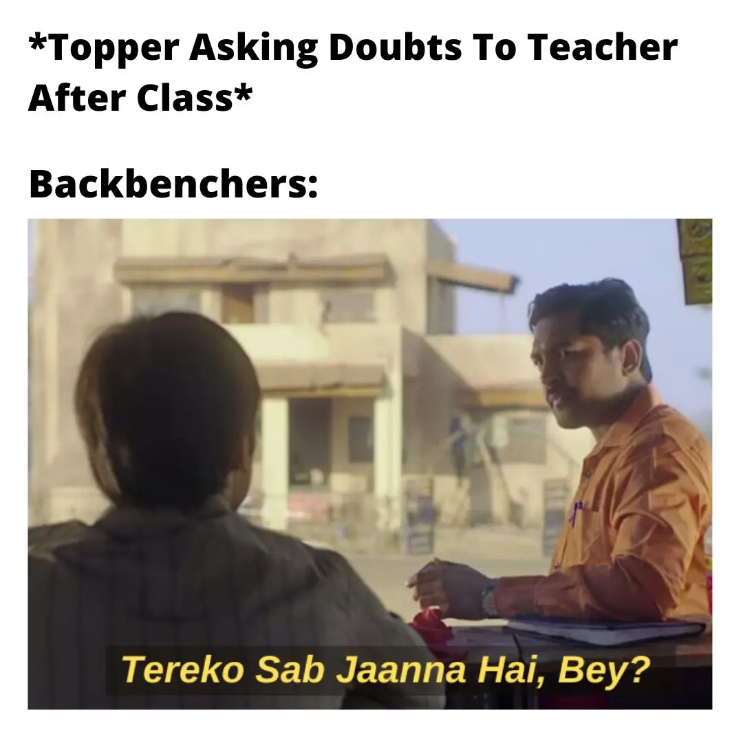 topper asking doubts in class meme