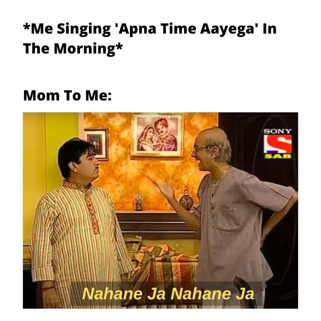 Apna Time Aayega Meme