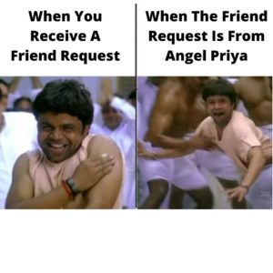 angel priya friend request meme