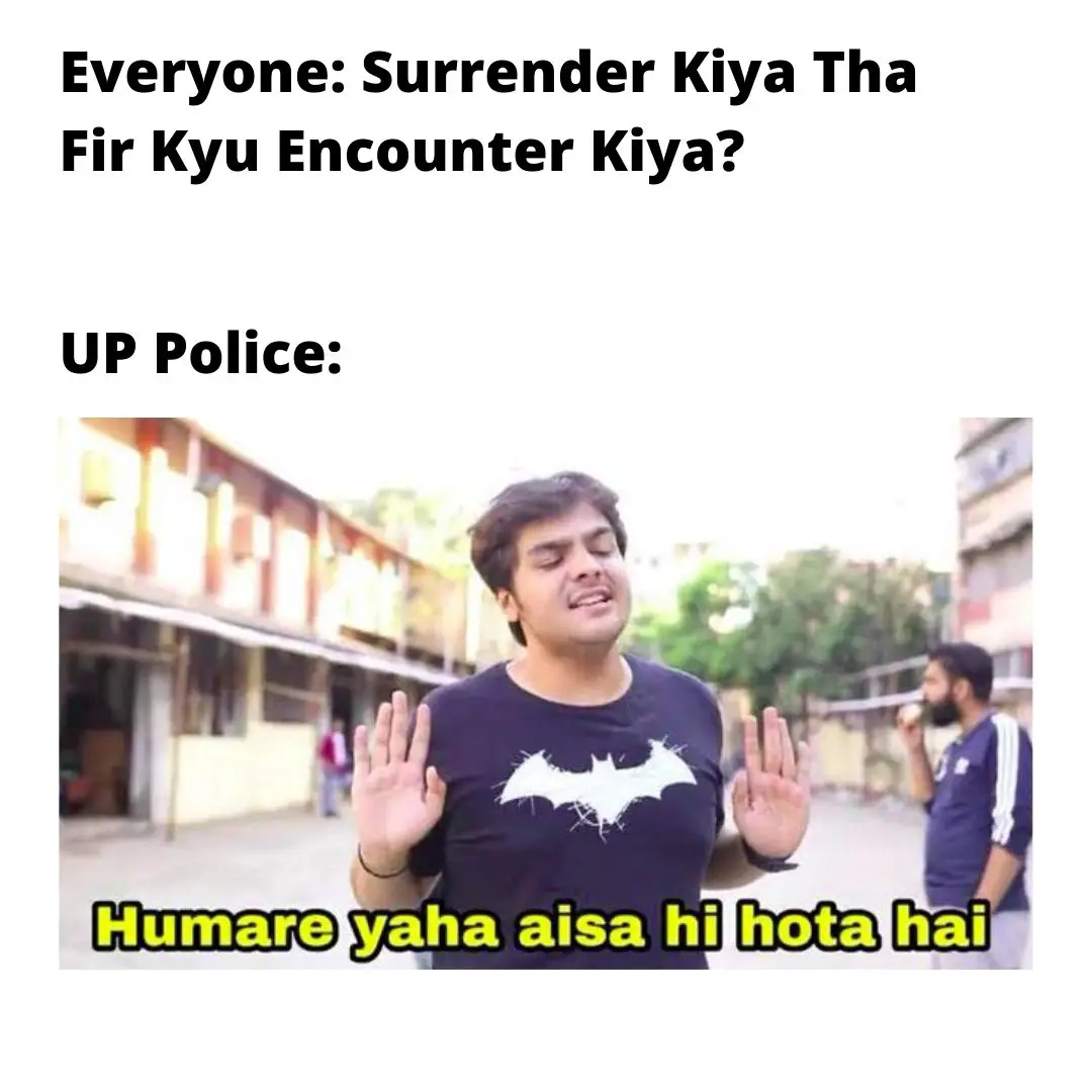 up police vikas dubey meme