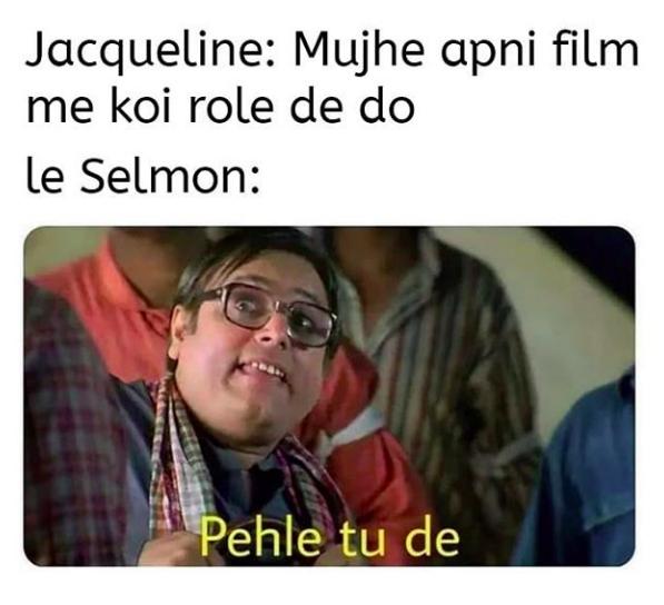 Jacqueline Fernandez meme on Salman Khan