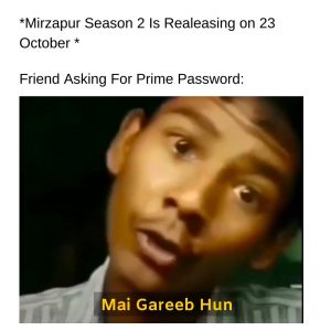 Mai Gareeb Hun meme on mirzapur season 2