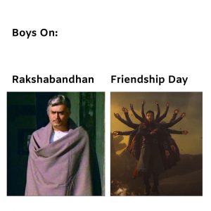 Rakshabandhan and friendship day meme on boys