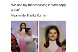 Navika Kumar meme on whatsapp chat