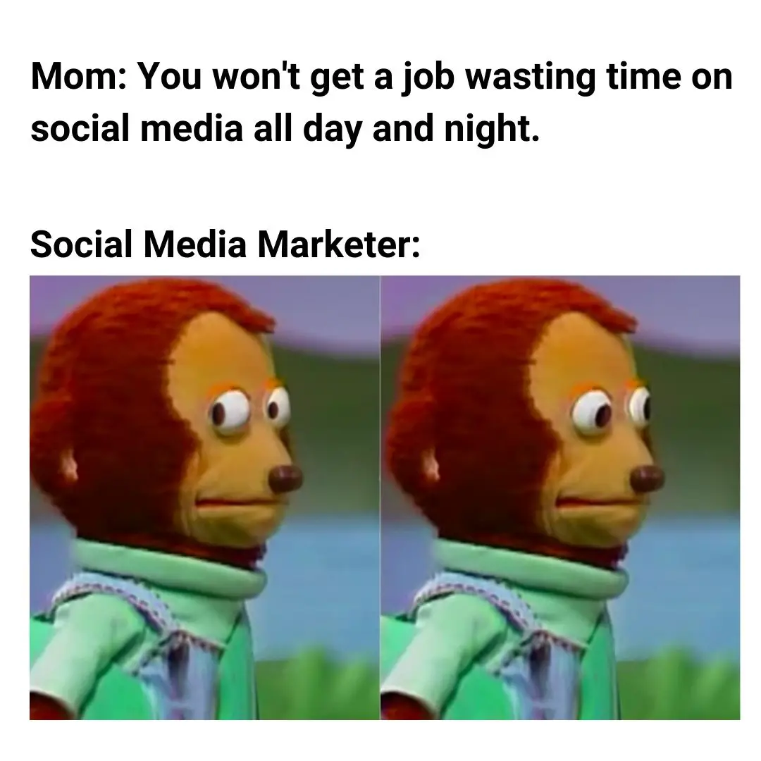 Social Media Marketer meme