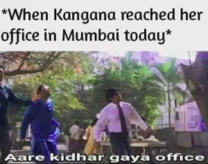 kangana ranaut meme on her mumbai office