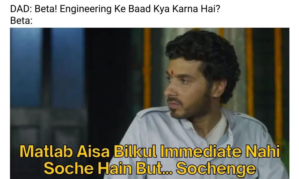 Immediate Nahi Socha Hai Meme Ft. Engineer