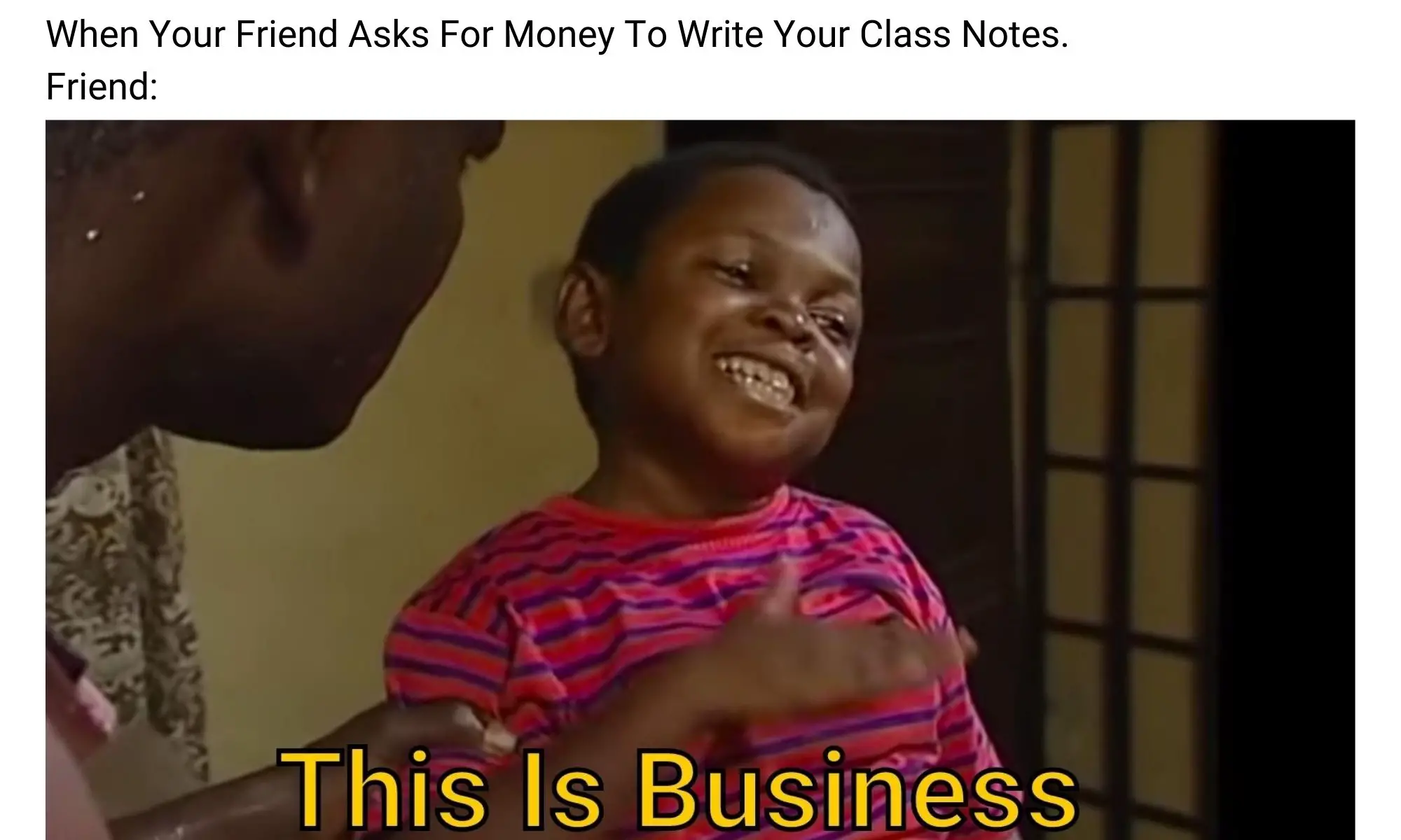 this is business meme on class friend