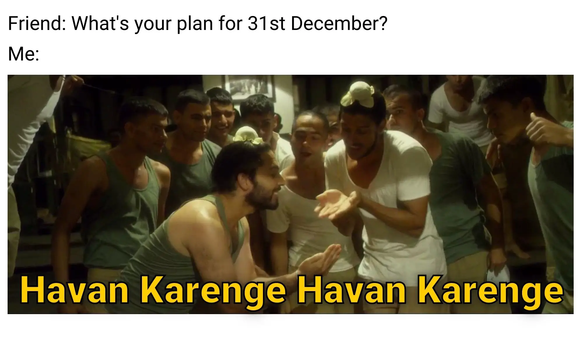 31st December Meme on Havan Karenge