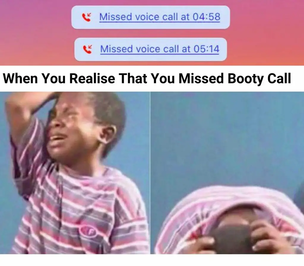 Booty Call Meme Ft. Missed Call