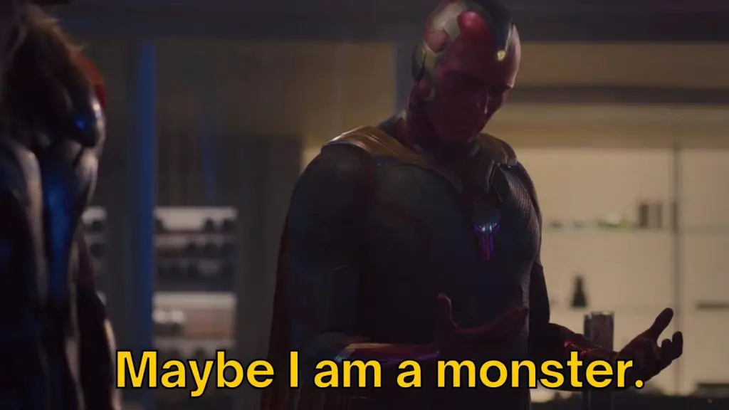 Maybe I Am A Monster meme template of Vision