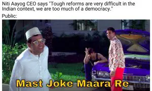 Too Much Democracy meme on Niti Aayog CEO