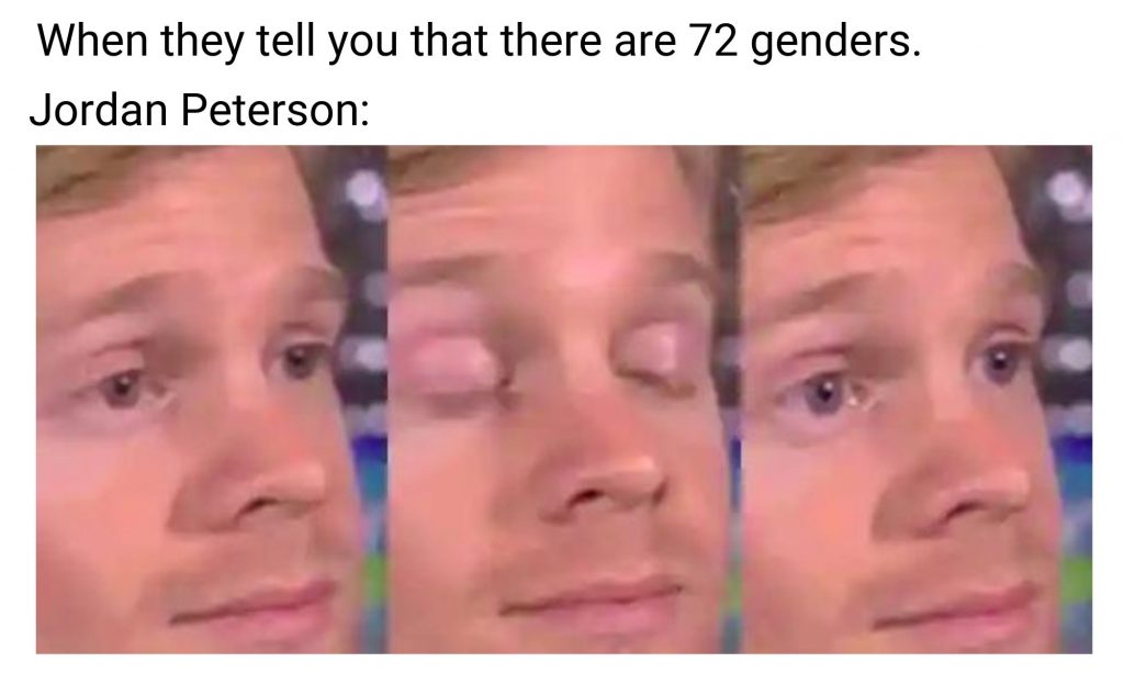 72 genders Meme Ft. Jordan Peterson