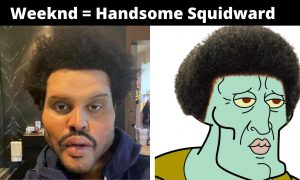 The Weeknd Plastic Surgery Meme On Handsome Squidward