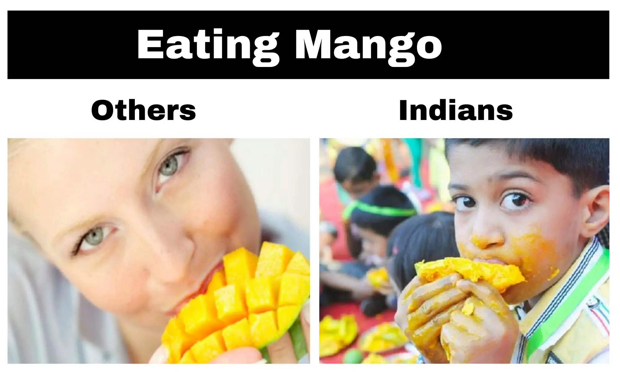 Eating Mango Meme on Indians