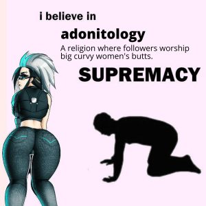 Adonitology Meme on I believe in supremacy