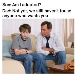 Adoption meme on dad-son talking
