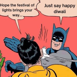 Happy Diwali Meme on Batman and Robin