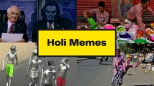 Holi Memes on Festival of Colors