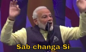 Sab Changa Si Meme Template on Modi