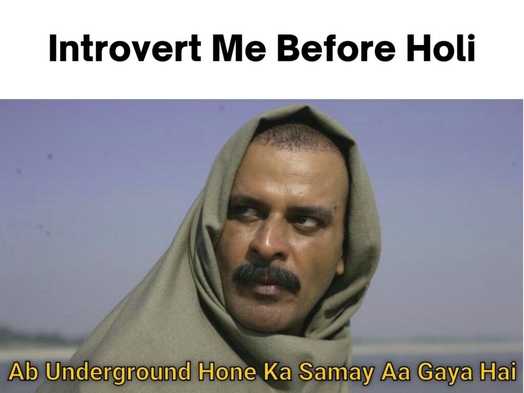 Before Holi Meme