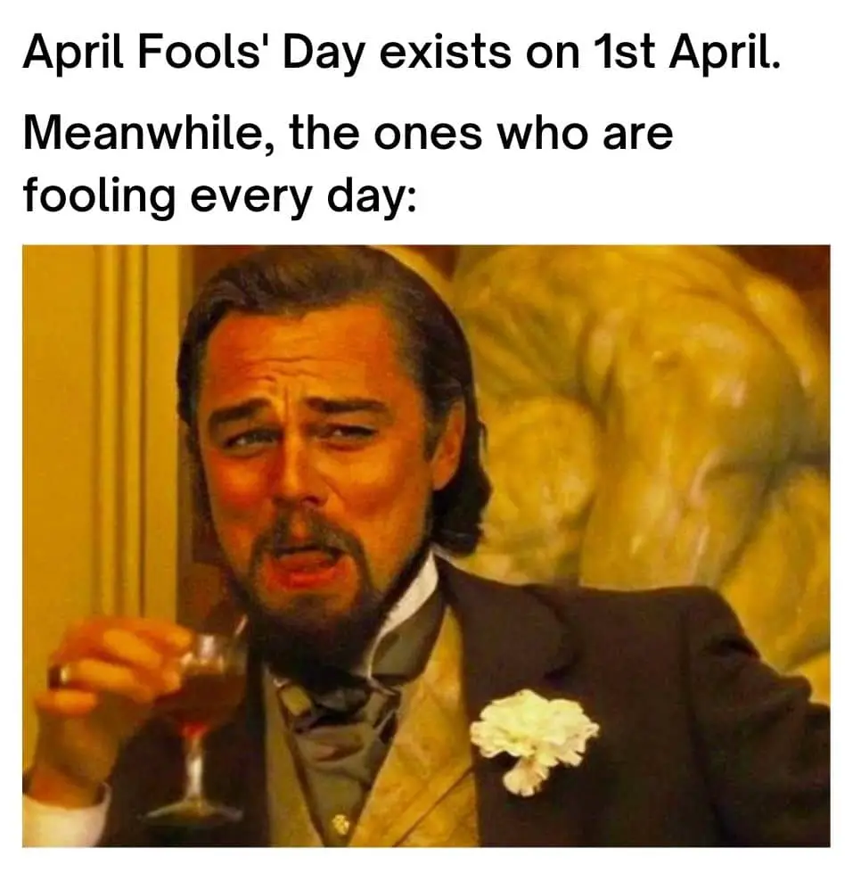 Funny April Fool Meme on Leonardo DiCaprio
