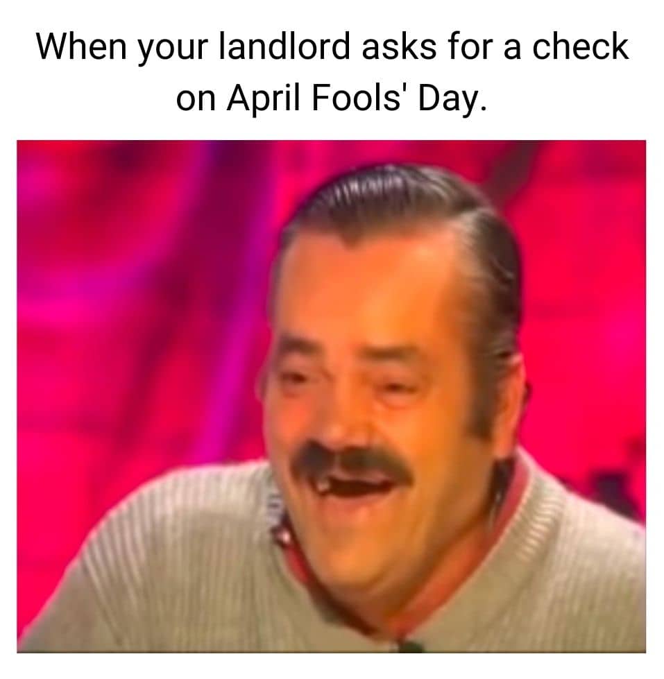 Funny April Fools Meme on Landlord