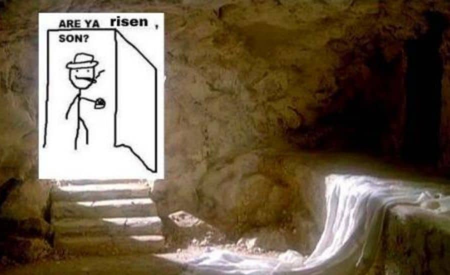 Are ya risen son Meme on Jesus Resurrection