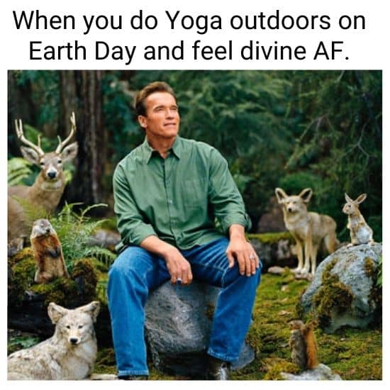 Earth Day Meme on Arnold Schwarzenegger Nature