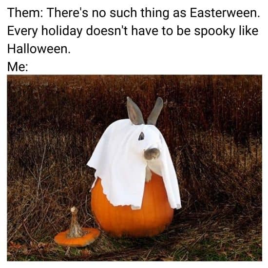 Easter Meme on Halloween