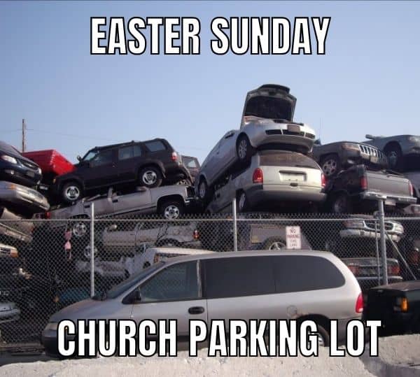 Easter Sunday Meme on Church Parking