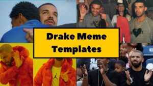 Funny Drake Meme Templates