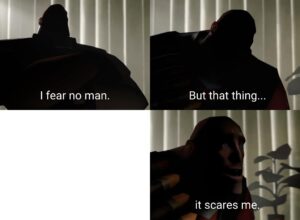 I Fear No Man Meme Template on Heavy