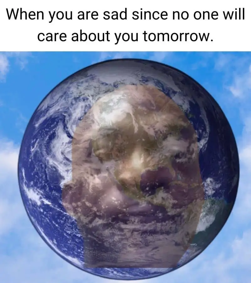 Sad Earth Meme
