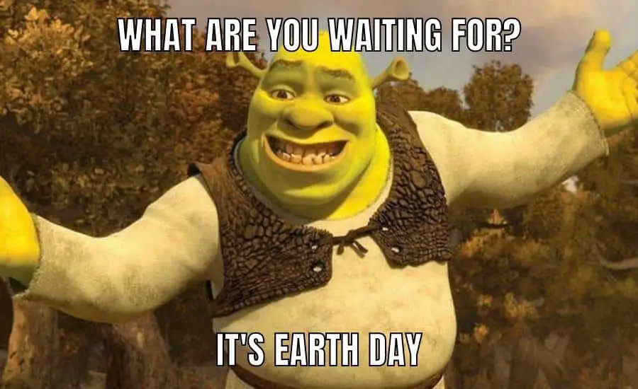 Shrek Earth Day Meme