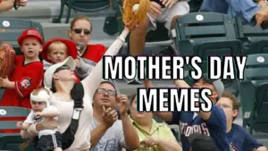 Best Mother's Day Memes