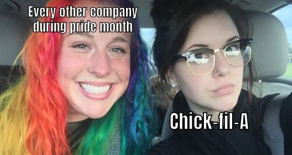 Chick Fil A During Pride Month Meme