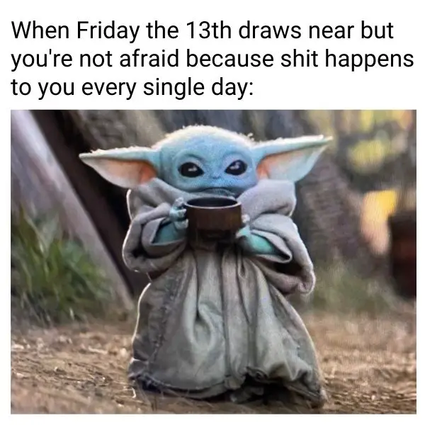 Cute Friday The 13th Meme on Baby Yoda