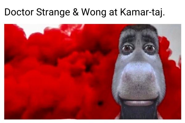 Doctor Strange Meme on Kamar-Taj
