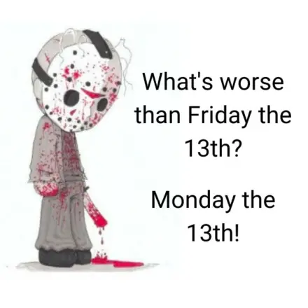 40 Funny Friday The 13th Jokes & Puns In 2022 - HumorNama