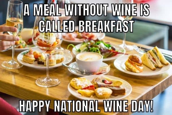 Happy National Wine Day Meme on Breakfast