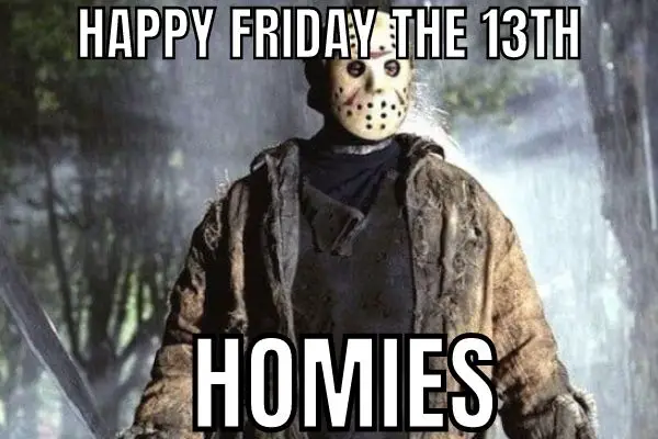 Happy Friday The 13th Meme On Homies