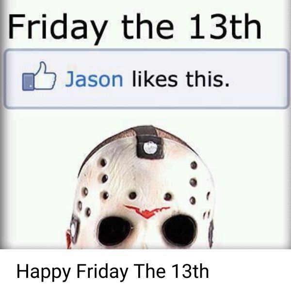 Happy Friday The 13th Meme