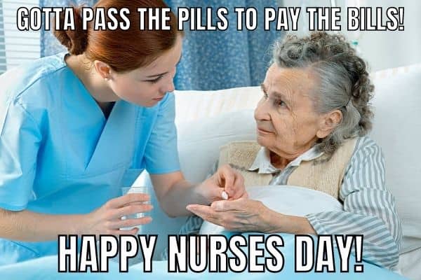 Happy Nurses Day Meme on Pills