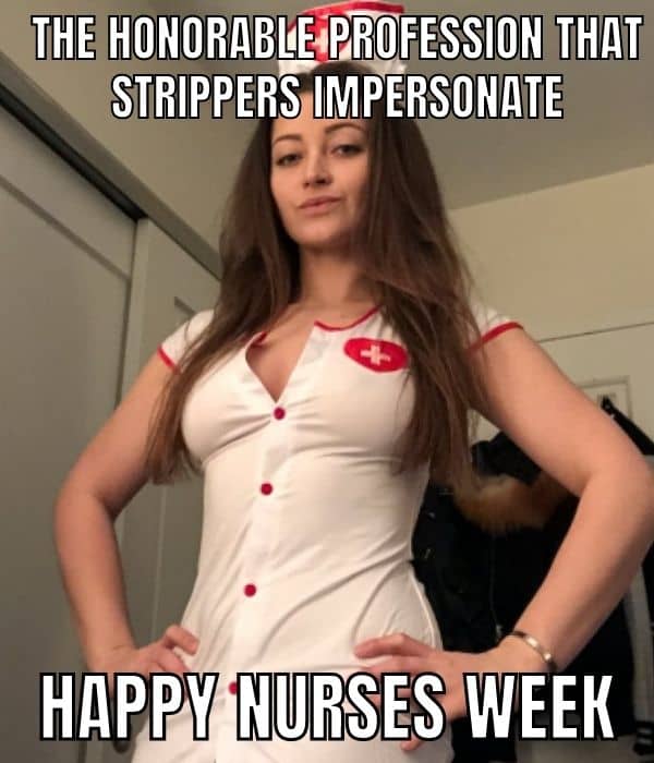 Happy Nurses Week Meme on Stripper