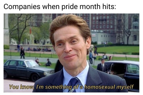 Homosexual Meme on Pride Month